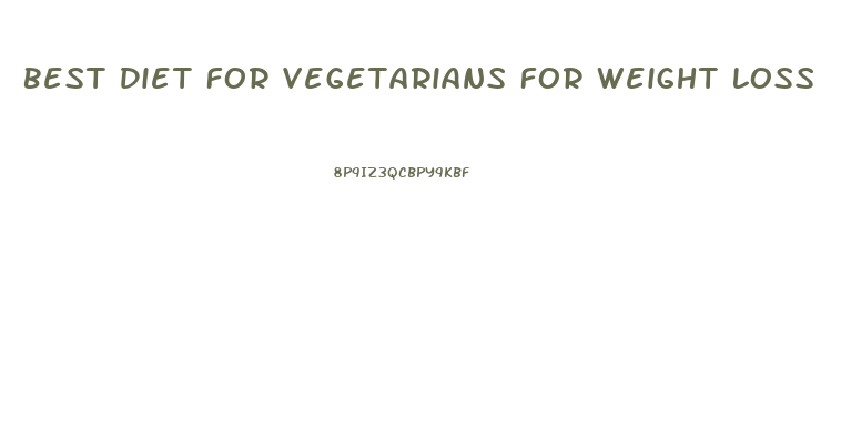 Best Diet For Vegetarians For Weight Loss