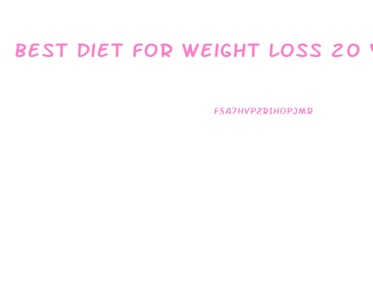 Best Diet For Weight Loss 20 Years Old