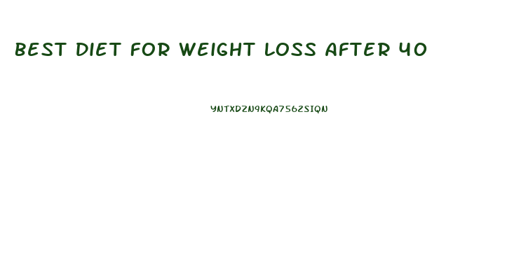 Best Diet For Weight Loss After 40