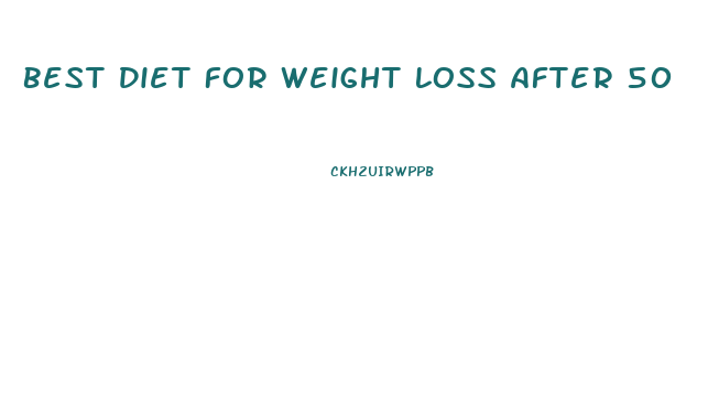 Best Diet For Weight Loss After 50