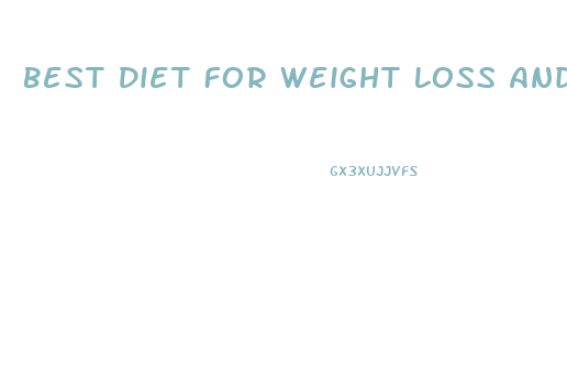 Best Diet For Weight Loss And Lean Muscle