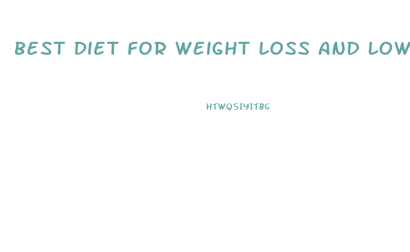 Best Diet For Weight Loss And Lowering Cholesterol