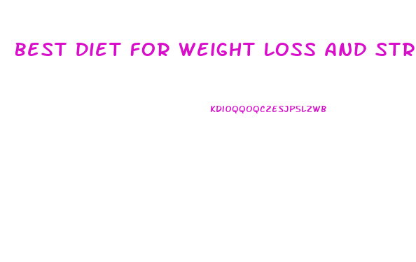 Best Diet For Weight Loss And Strength Training