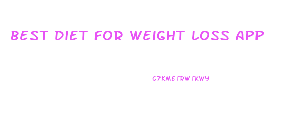 Best Diet For Weight Loss App