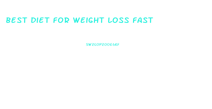 Best Diet For Weight Loss Fast