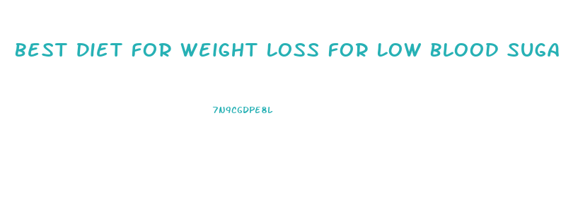 Best Diet For Weight Loss For Low Blood Sugar
