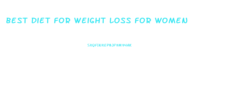 Best Diet For Weight Loss For Women