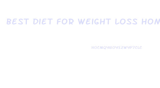 Best Diet For Weight Loss Home Remedies