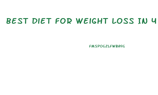 Best Diet For Weight Loss In 4 Weeks