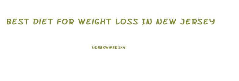 Best Diet For Weight Loss In New Jersey