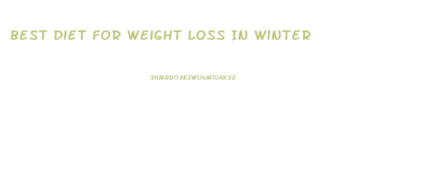 Best Diet For Weight Loss In Winter