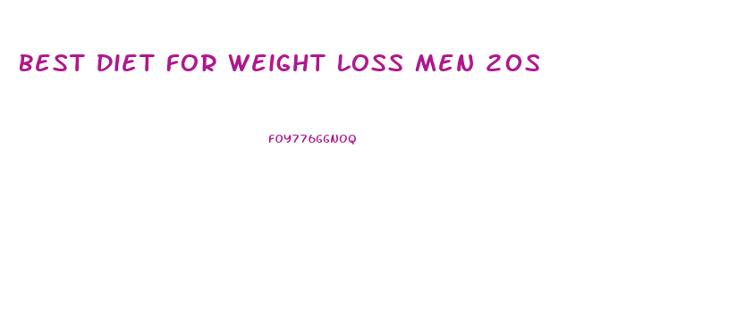 Best Diet For Weight Loss Men 20s