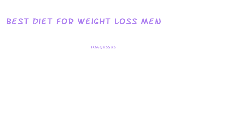 Best Diet For Weight Loss Men