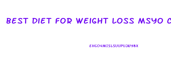 Best Diet For Weight Loss Msyo Clinic