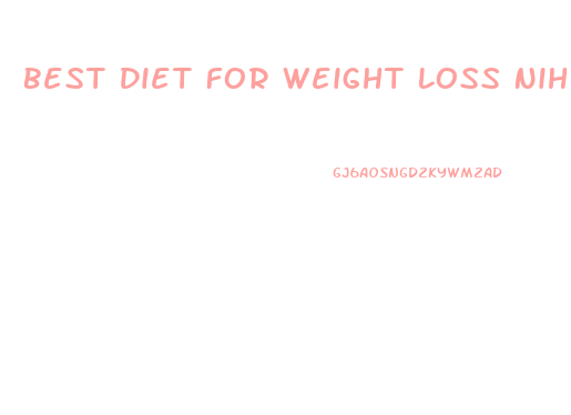 Best Diet For Weight Loss Nih