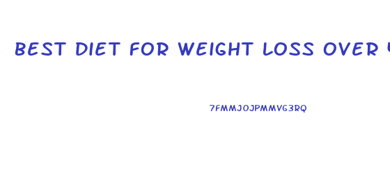 Best Diet For Weight Loss Over 45