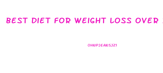Best Diet For Weight Loss Over 50
