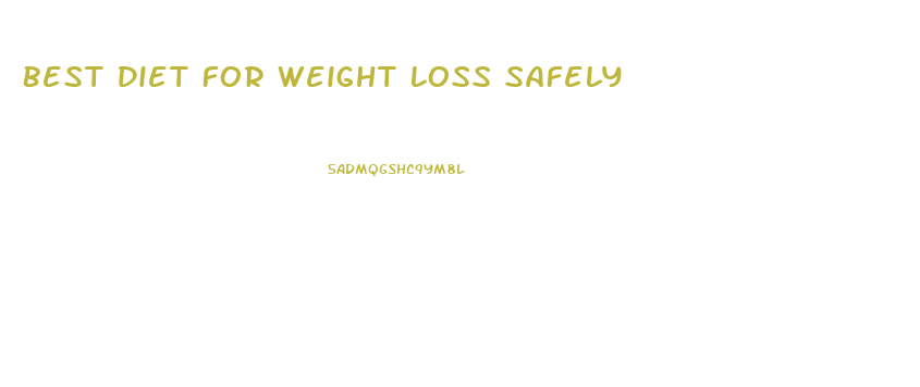 Best Diet For Weight Loss Safely