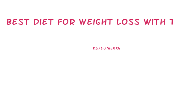 Best Diet For Weight Loss With Thyroid Problems