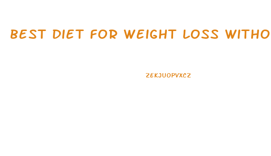 Best Diet For Weight Loss Without Thyroid
