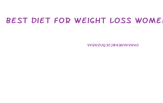 Best Diet For Weight Loss Women