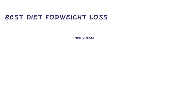 Best Diet Forweight Loss