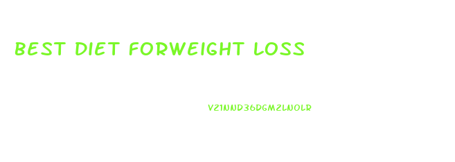 Best Diet Forweight Loss