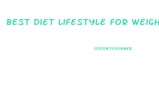 Best Diet Lifestyle For Weight Loss