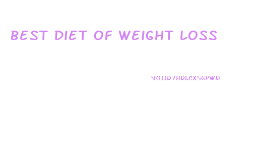 Best Diet Of Weight Loss