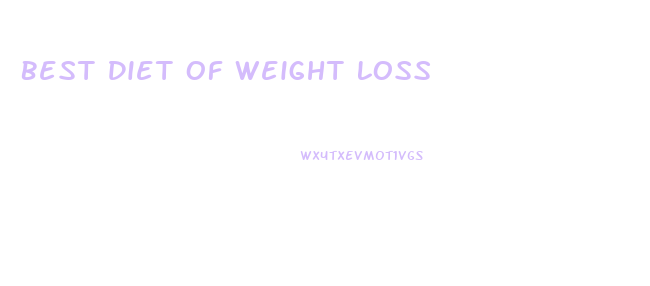 Best Diet Of Weight Loss