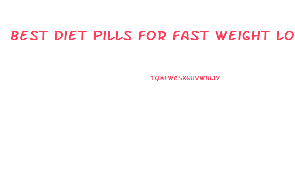 Best Diet Pills For Fast Weight Loss 2024