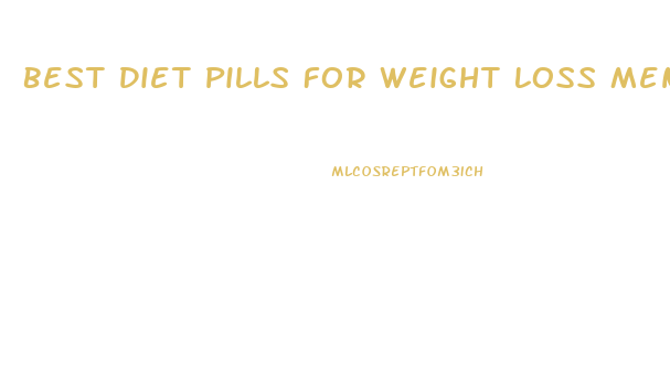 Best Diet Pills For Weight Loss Men