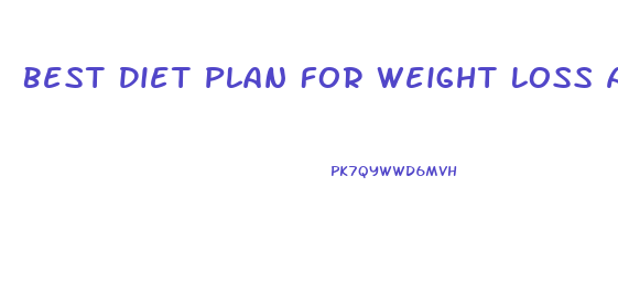 Best Diet Plan For Weight Loss And Height Gain Free