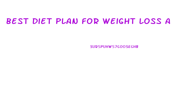 Best Diet Plan For Weight Loss And Muscle Gain