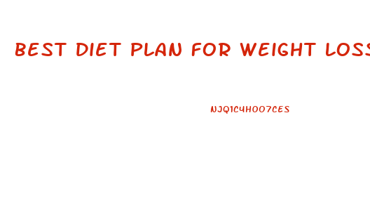 Best Diet Plan For Weight Loss Fast In India