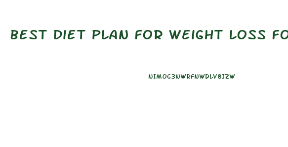 Best Diet Plan For Weight Loss For Teenager