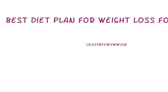 Best Diet Plan For Weight Loss For Teenager