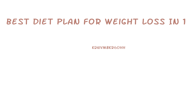 Best Diet Plan For Weight Loss In 1 Month