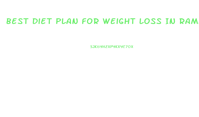 Best Diet Plan For Weight Loss In Ramadan