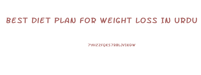 Best Diet Plan For Weight Loss In Urdu