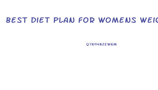 Best Diet Plan For Womens Weight Loss Scholarly