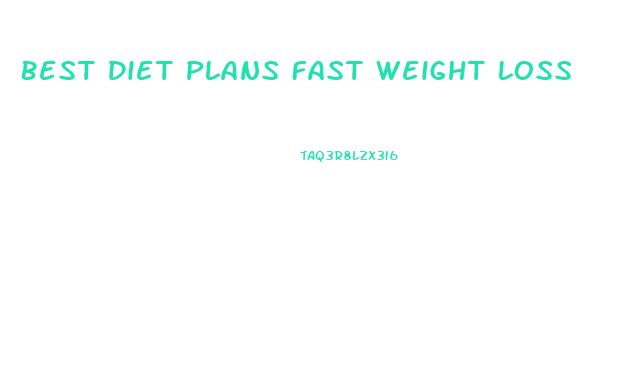 Best Diet Plans Fast Weight Loss