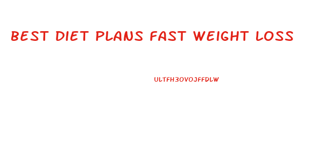 Best Diet Plans Fast Weight Loss