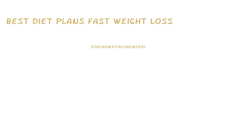 Best Diet Plans Fast Weight Loss