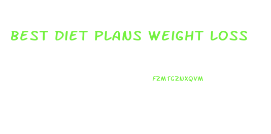 Best Diet Plans Weight Loss