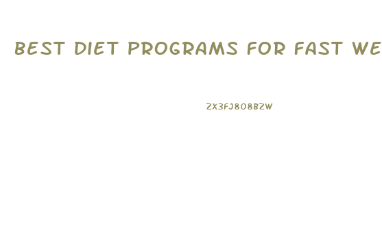 Best Diet Programs For Fast Weight Loss