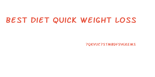 Best Diet Quick Weight Loss