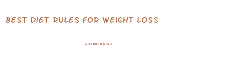 Best Diet Rules For Weight Loss