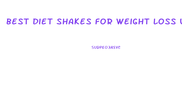 Best Diet Shakes For Weight Loss Uk