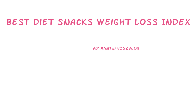 Best Diet Snacks Weight Loss Index